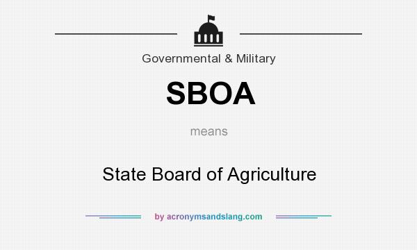 What does SBOA mean? It stands for State Board of Agriculture