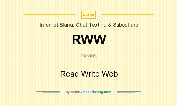 What does RWW mean? It stands for Read Write Web