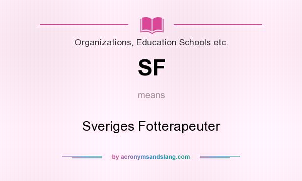What does SF mean? It stands for Sveriges Fotterapeuter
