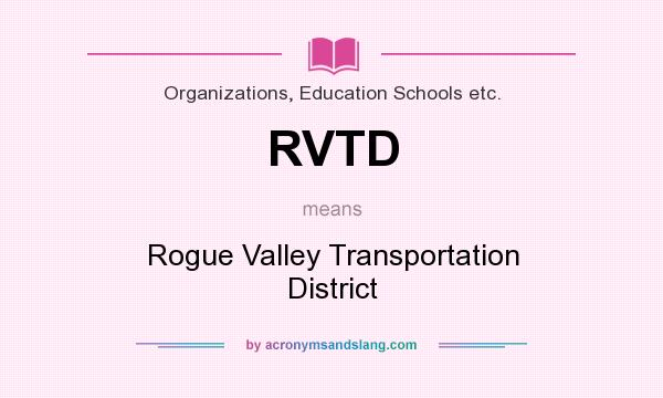 What does RVTD mean? It stands for Rogue Valley Transportation District
