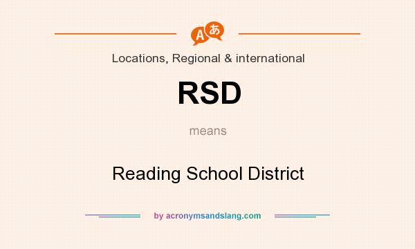 What does RSD mean? It stands for Reading School District
