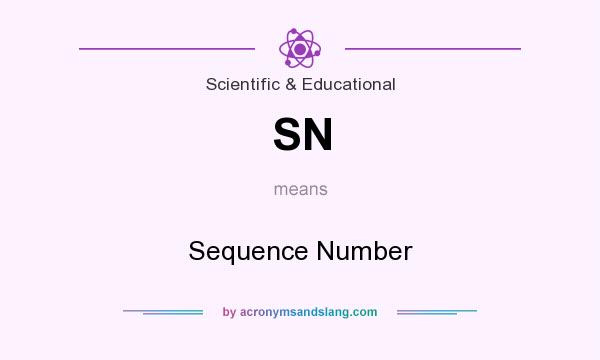 What does SN mean? It stands for Sequence Number