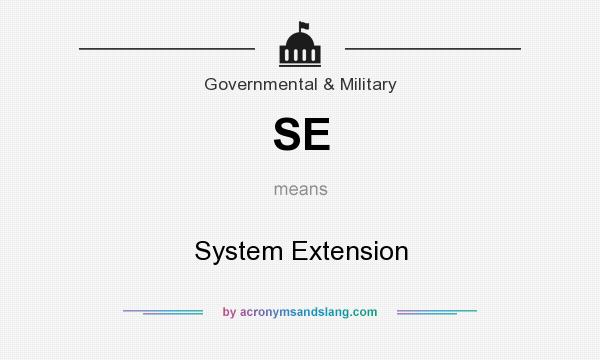 What does SE mean? It stands for System Extension