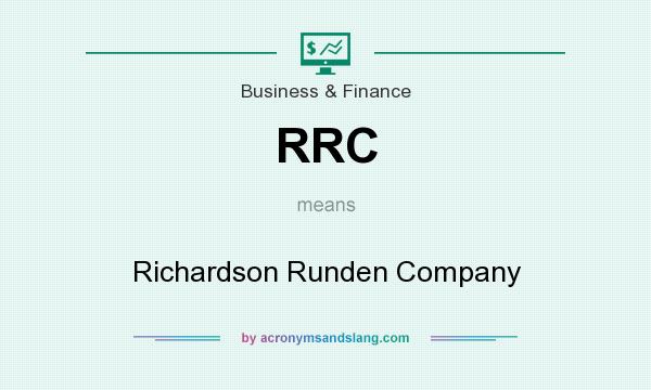 What does RRC mean? It stands for Richardson Runden Company