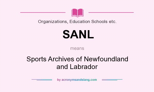 What does SANL mean? It stands for Sports Archives of Newfoundland and Labrador