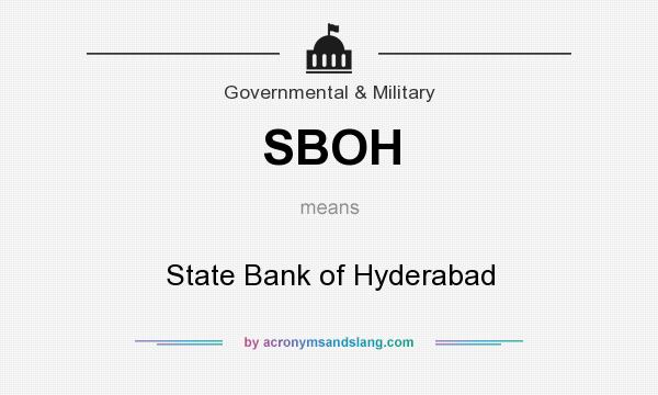 What does SBOH mean? It stands for State Bank of Hyderabad