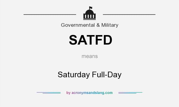 What does SATFD mean? It stands for Saturday Full-Day