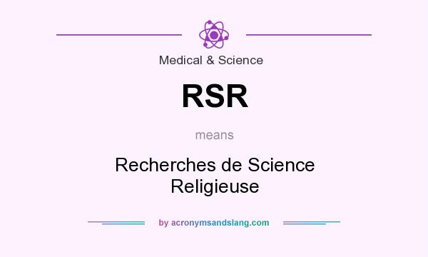 What does RSR mean? It stands for Recherches de Science Religieuse