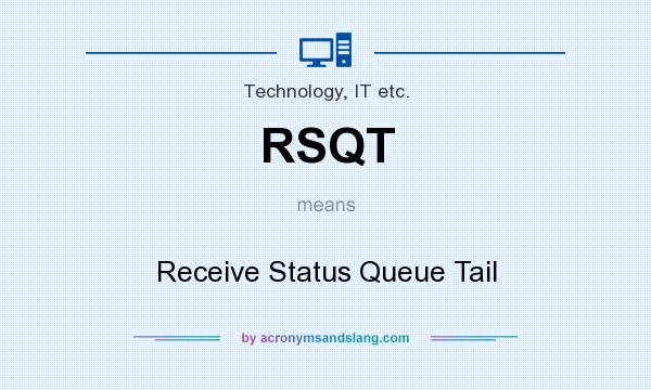 What does RSQT mean? It stands for Receive Status Queue Tail