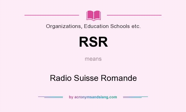 What does RSR mean? It stands for Radio Suisse Romande