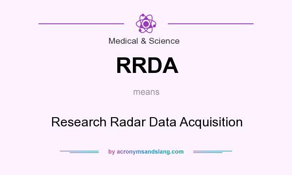 What does RRDA mean? It stands for Research Radar Data Acquisition