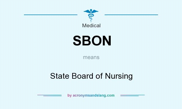 What does SBON mean? It stands for State Board of Nursing