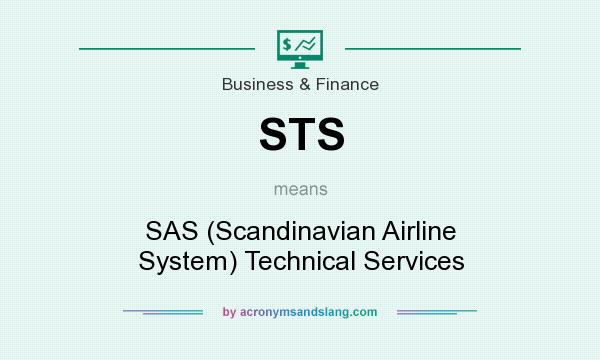 What does STS mean? It stands for SAS (Scandinavian Airline System) Technical Services