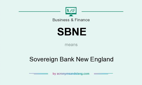 What does SBNE mean? It stands for Sovereign Bank New England
