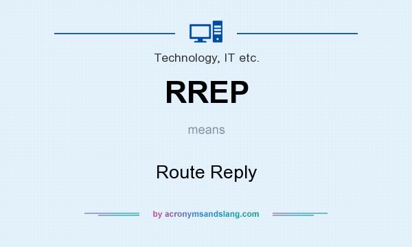 What does RREP mean? It stands for Route Reply