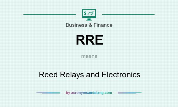 What does RRE mean? It stands for Reed Relays and Electronics