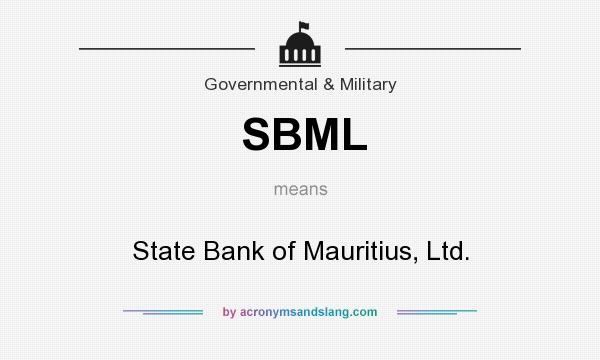 What does SBML mean? It stands for State Bank of Mauritius, Ltd.