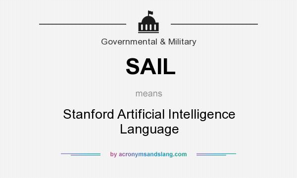 What does SAIL mean? It stands for Stanford Artificial Intelligence Language