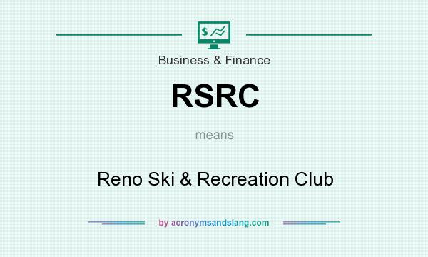 What does RSRC mean? It stands for Reno Ski & Recreation Club