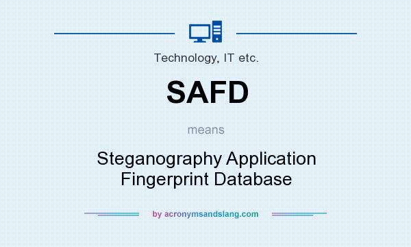 What does SAFD mean? It stands for Steganography Application Fingerprint Database