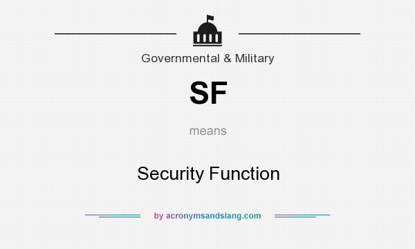 What does SF mean? It stands for Security Function