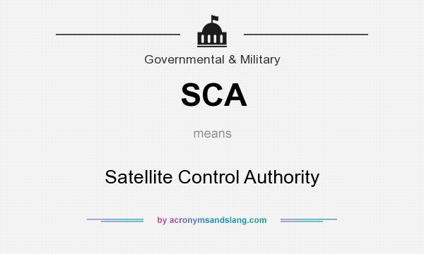 What does SCA mean? It stands for Satellite Control Authority