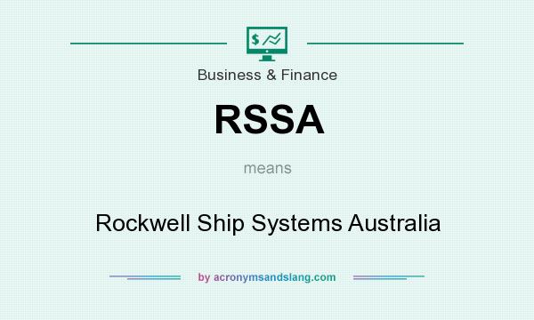 What does RSSA mean? It stands for Rockwell Ship Systems Australia