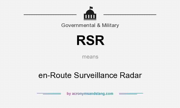 What does RSR mean? It stands for en-Route Surveillance Radar