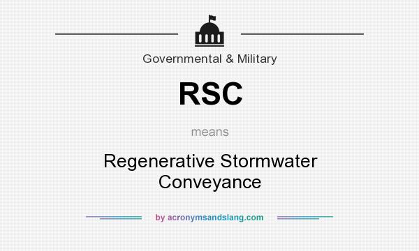 What does RSC mean? It stands for Regenerative Stormwater Conveyance
