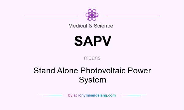 What does SAPV mean? It stands for Stand Alone Photovoltaic Power System