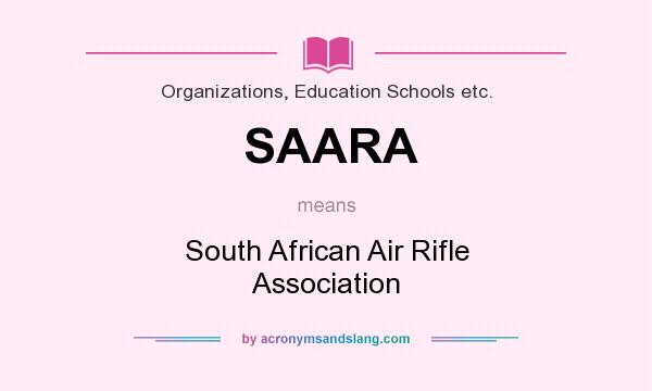 What does SAARA mean? It stands for South African Air Rifle Association