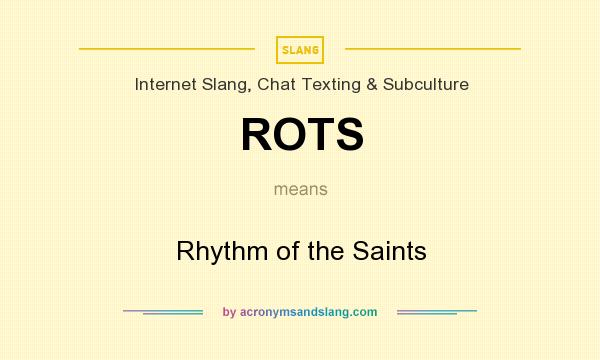 What does ROTS mean? It stands for Rhythm of the Saints
