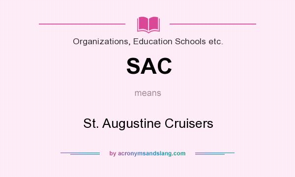 What does SAC mean? It stands for St. Augustine Cruisers