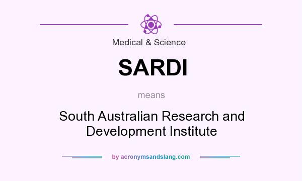 What does SARDI mean? It stands for South Australian Research and Development Institute