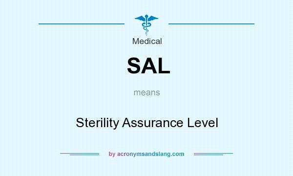 What does SAL mean? It stands for Sterility Assurance Level