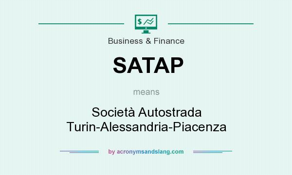 What does SATAP mean? It stands for Società Autostrada Turin-Alessandria-Piacenza