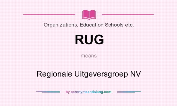 What does RUG mean? It stands for Regionale Uitgeversgroep NV
