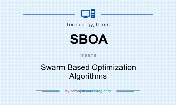 What does SBOA mean? It stands for Swarm Based Optimization Algorithms