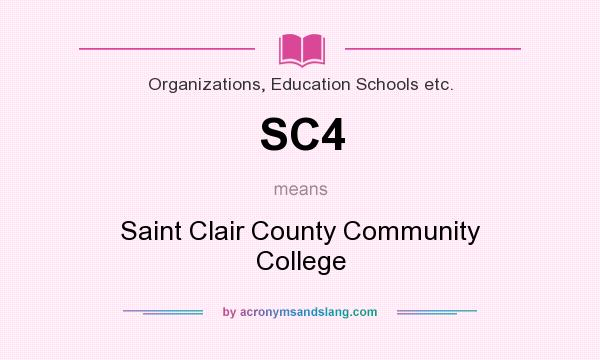 What does SC4 mean? It stands for Saint Clair County Community College
