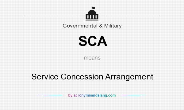 What does SCA mean? It stands for Service Concession Arrangement