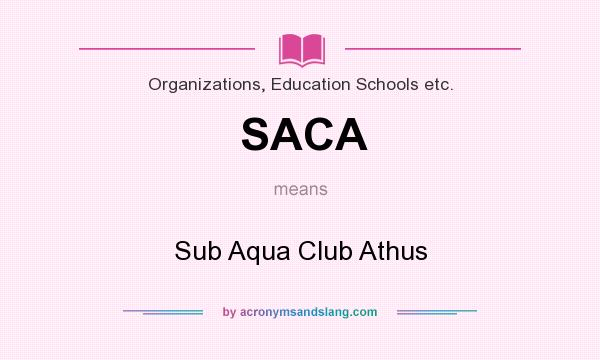 What does SACA mean? It stands for Sub Aqua Club Athus