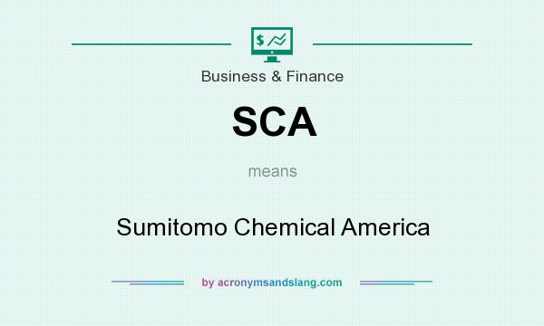 What does SCA mean? It stands for Sumitomo Chemical America