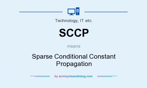 What does SCCP mean? It stands for Sparse Conditional Constant Propagation