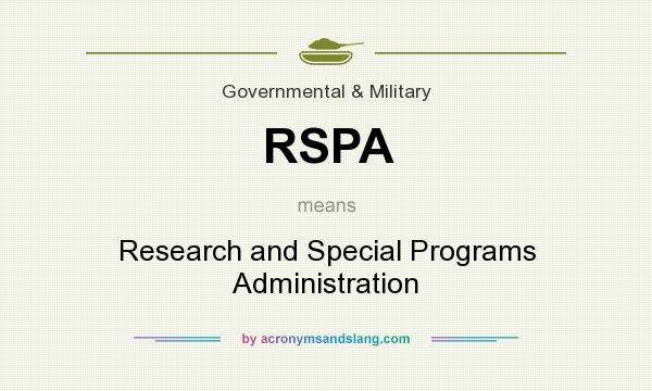 What does RSPA mean? It stands for Research and Special Programs Administration