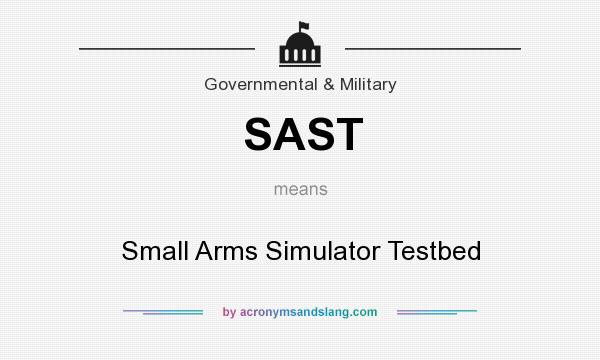 What does SAST mean? It stands for Small Arms Simulator Testbed