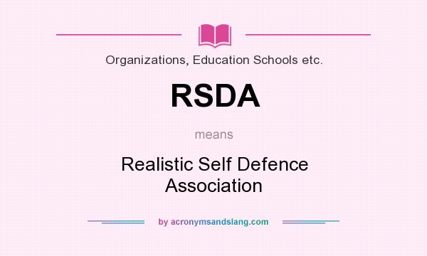 What does RSDA mean? It stands for Realistic Self Defence Association
