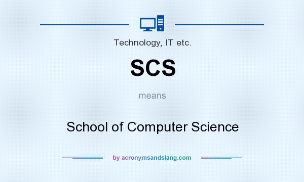 What does SCS mean? It stands for School of Computer Science
