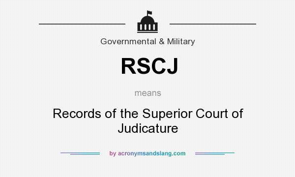 What does RSCJ mean? It stands for Records of the Superior Court of Judicature