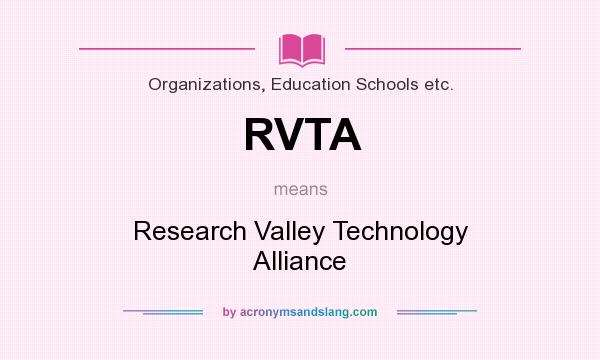 What does RVTA mean? It stands for Research Valley Technology Alliance