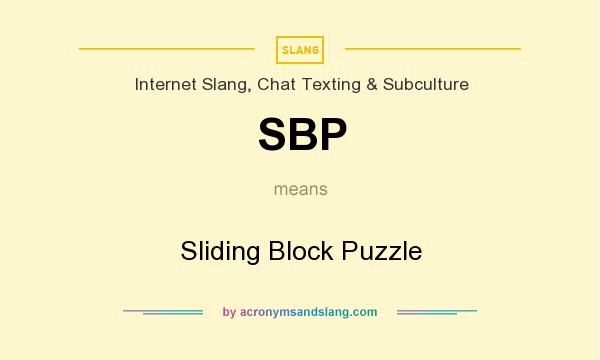 What does SBP mean? It stands for Sliding Block Puzzle